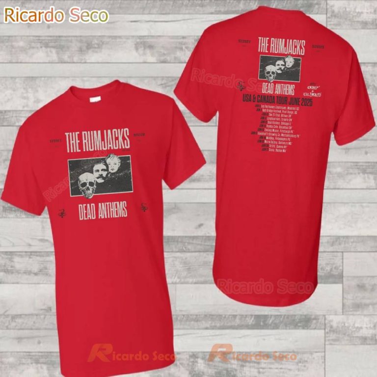 The Rumjacks Dead Anthems 2025 Tour T-shirt D1esvlL