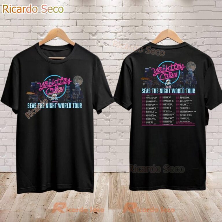 Yachtley Crew Seas The Night World Tour 2025 T-shirt zTOLJ1d