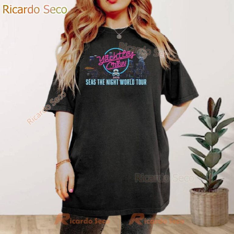 Yachtley Crew Seas The Night World Tour 2025 T-shirt-a iMU6yXS