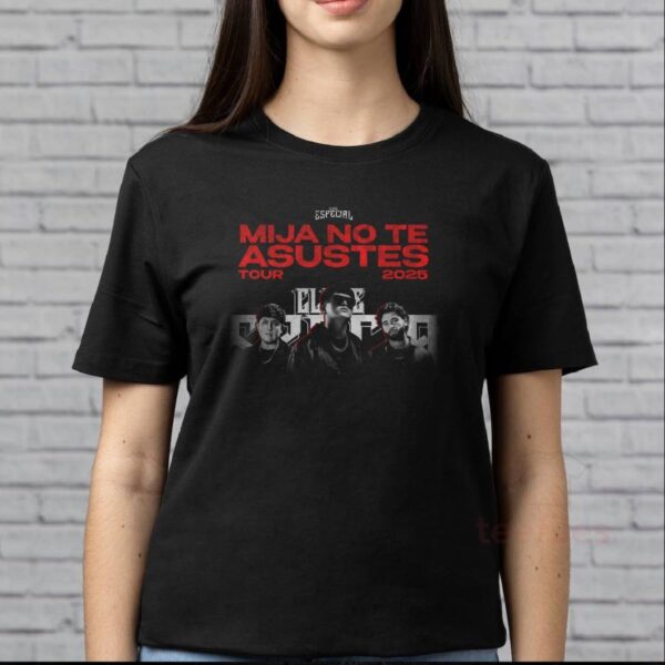 Clave Especial Mija No Te Asustes Tour 2025 T-shirt-b NyXgpKV