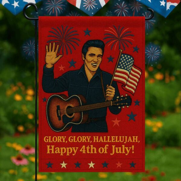 Elvis Presley Glory, Glory, Hallelujah Happy 4th Of July Flag l2C16hp