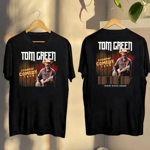 Tom Green Stompin Comedy Tour 2025 T-shirt qHAhuPz