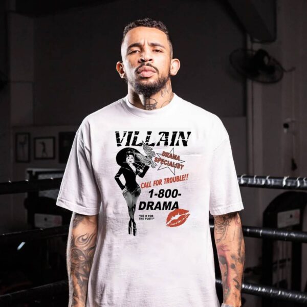 Villain Drama Specialist Call For Trouble 1-800-drama Do It For The Plot T-shirt-a 4LvxjYX