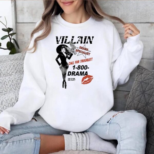 Villain Drama Specialist Call For Trouble 1-800-drama Do It For The Plot T-shirt-b 6AY1bip
