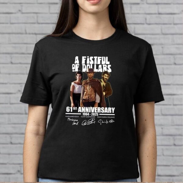 A Fistful Of Dollars 61st Anniversary 1964-2025 Signature T-shirt-a 23i4YaW