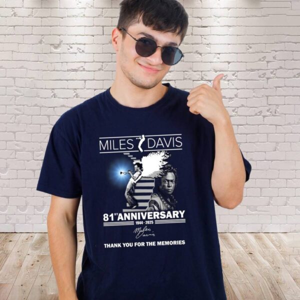 Miles Davis 81st Anniversary 1944-2025 T-shirt CnIa1fP