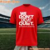 Indiana Fever We Don't Do Quiet 2026 WNBA Playoffs T-shirt-a Indiana Fever We Don't Do Quiet 2026 WNBA Playoffs T-shirt-a YfX8K5s