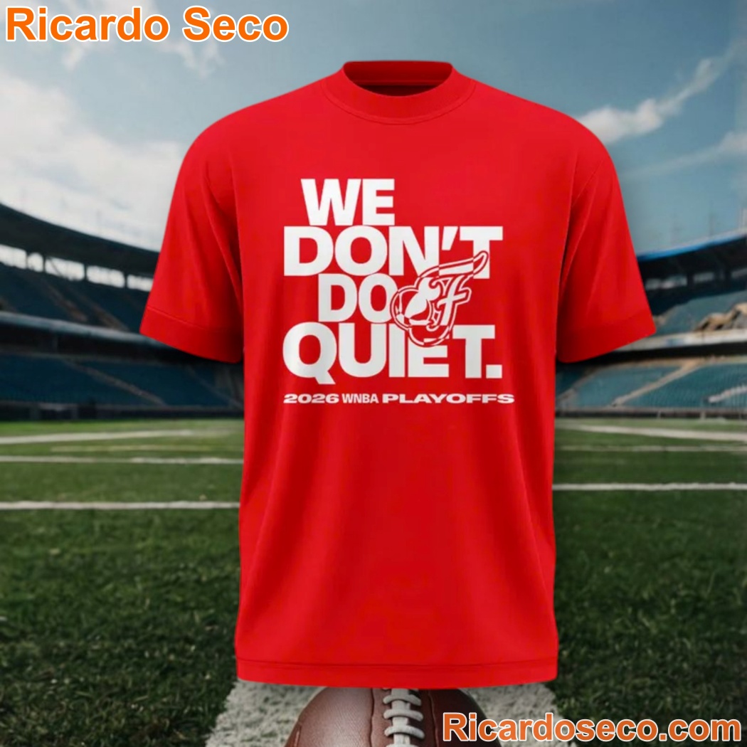 Indiana Fever We Don't Do Quiet 2026 WNBA Playoffs T-shirt-a Indiana Fever We Don't Do Quiet 2026 WNBA Playoffs T-shirt-a YfX8K5s