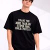 Olivia Rodrigo I Want You More Than Any Stupid Song Could Ever Say Graphic T-shirt-b lKcHgow