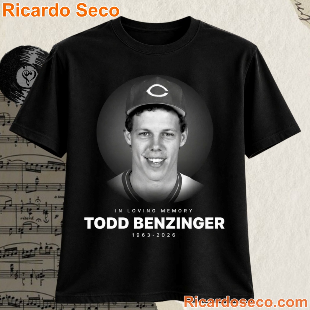 Todd Benzinger 1963-2026 In Loving Memory Shirt Todd Benzinger 1963-2026 In Loving Memory Shirt Xy7W4Y8